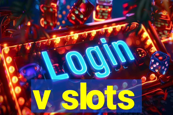 v slots