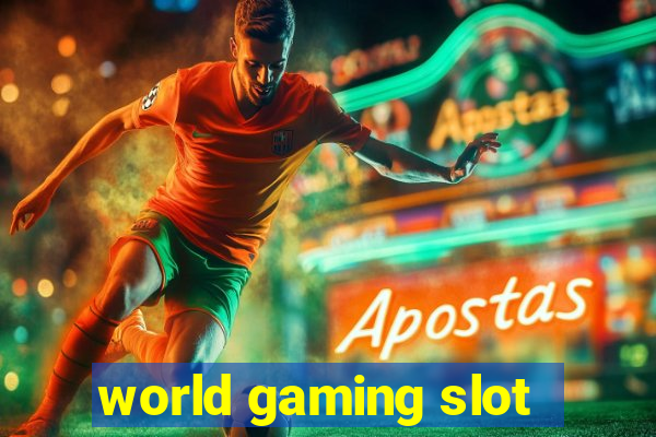 world gaming slot