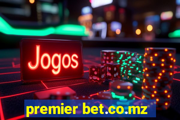 premier bet.co.mz