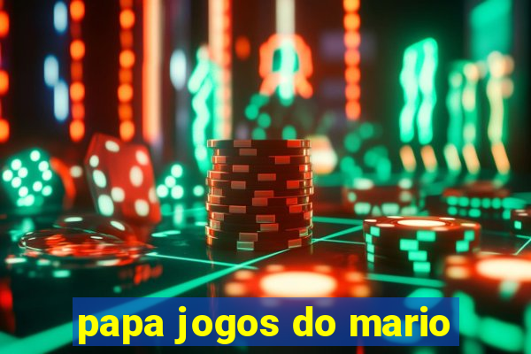 papa jogos do mario