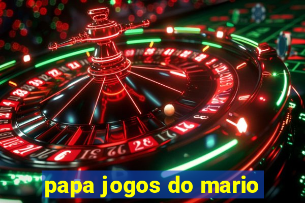 papa jogos do mario