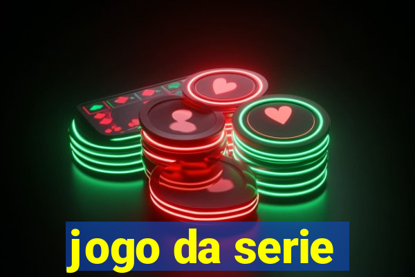 jogo da serie