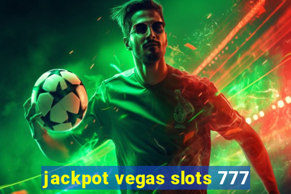 jackpot vegas slots 777