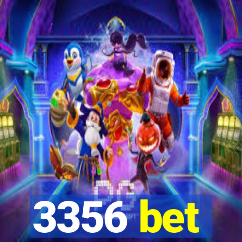 3356 bet