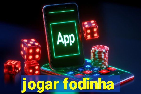 jogar fodinha