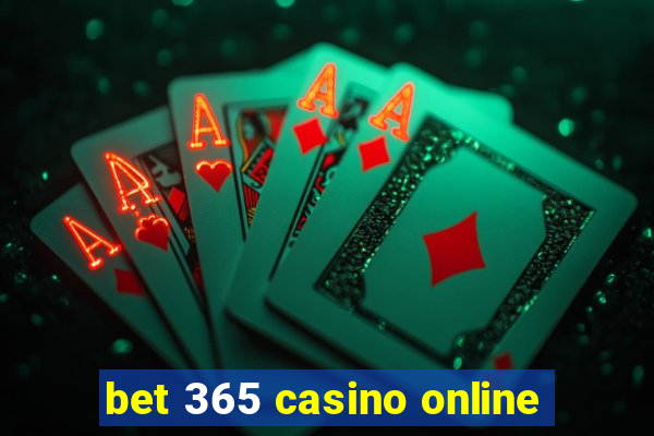 bet 365 casino online