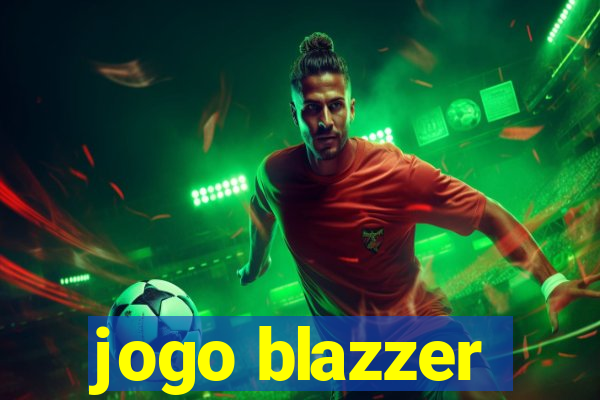 jogo blazzer