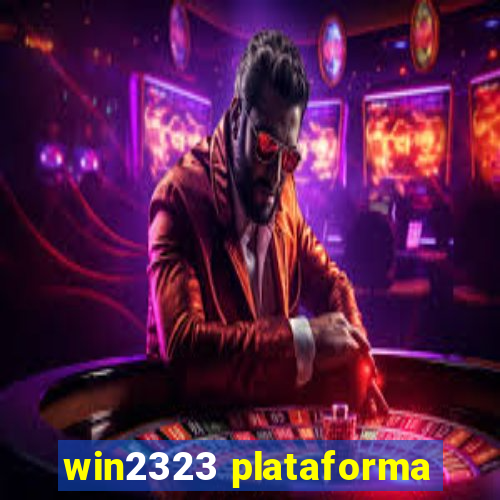 win2323 plataforma