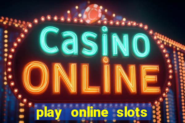 play online slots real money