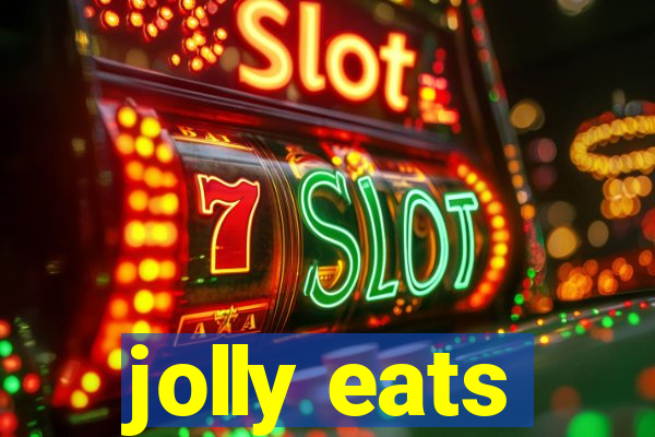 jolly eats