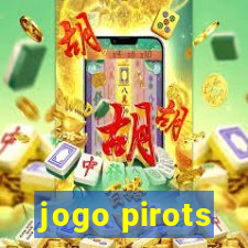 jogo pirots