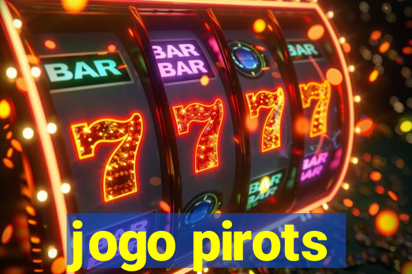 jogo pirots