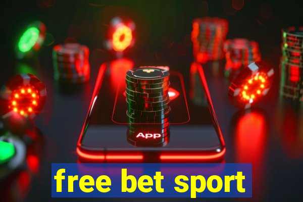 free bet sport