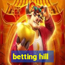 betting hill