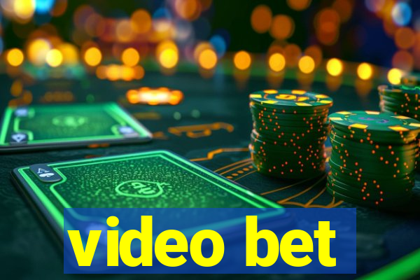 video bet