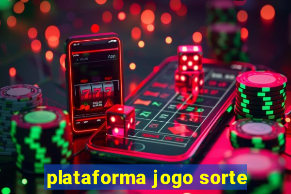 plataforma jogo sorte