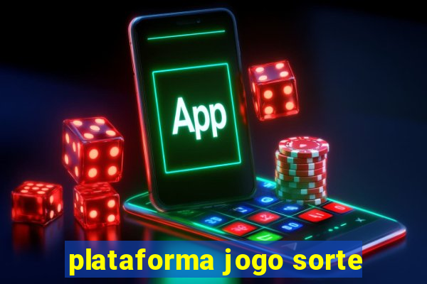 plataforma jogo sorte