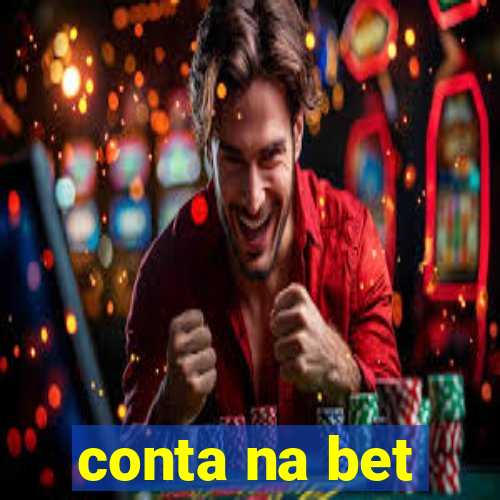 conta na bet