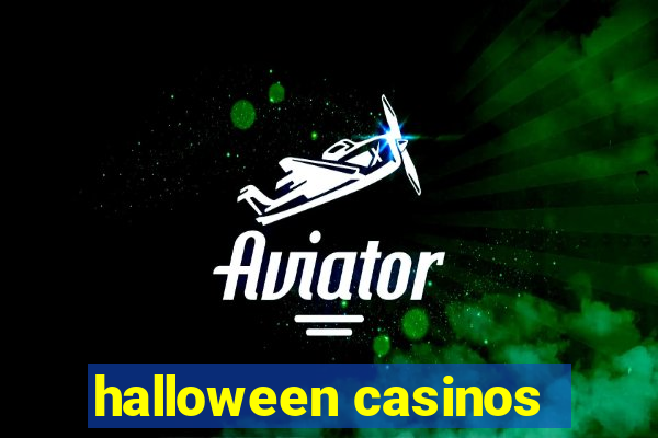 halloween casinos