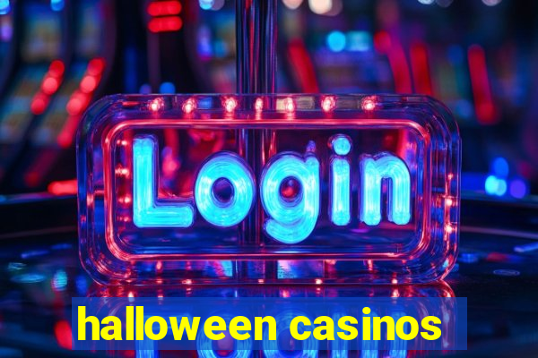 halloween casinos