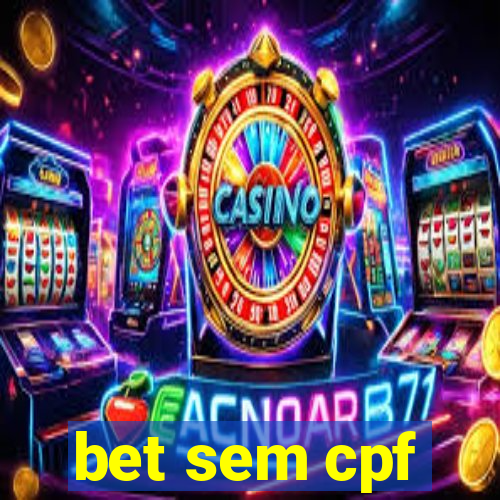 bet sem cpf