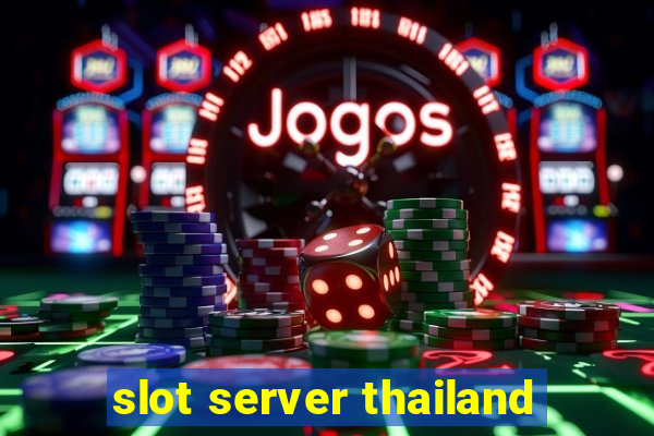 slot server thailand