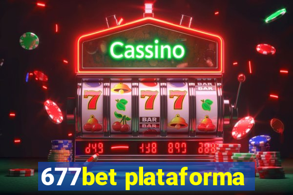 677bet plataforma