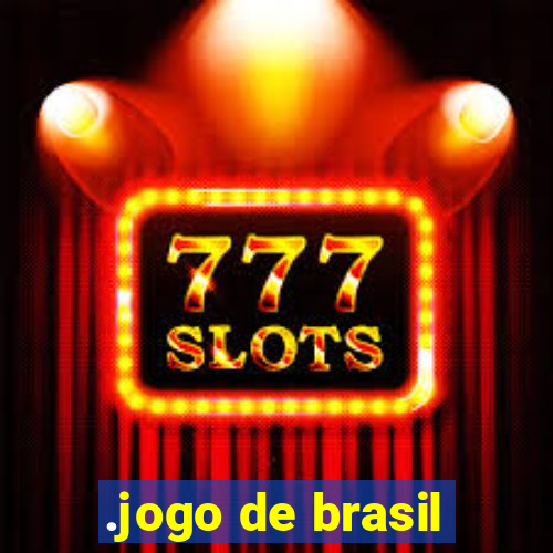 .jogo de brasil