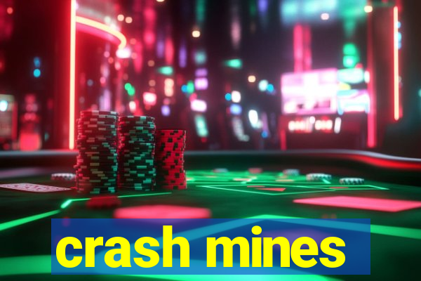 crash mines