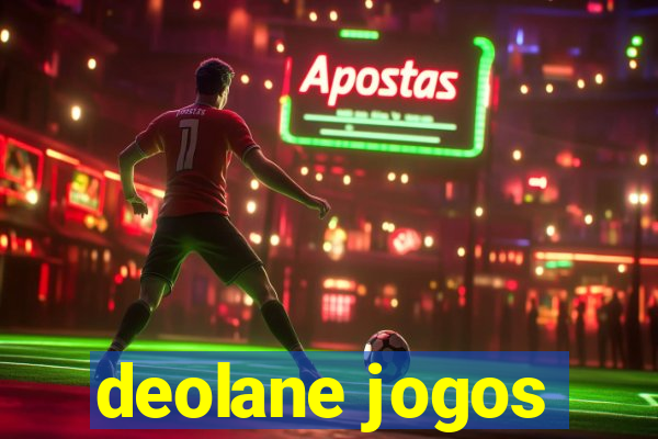 deolane jogos