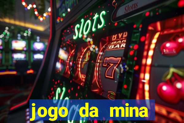 jogo da mina esporte da sorte