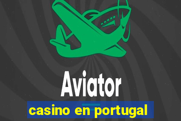 casino en portugal