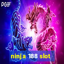 ninja 188 slot