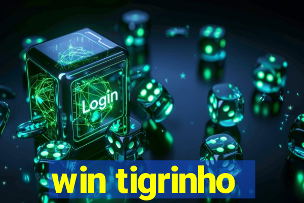 win tigrinho