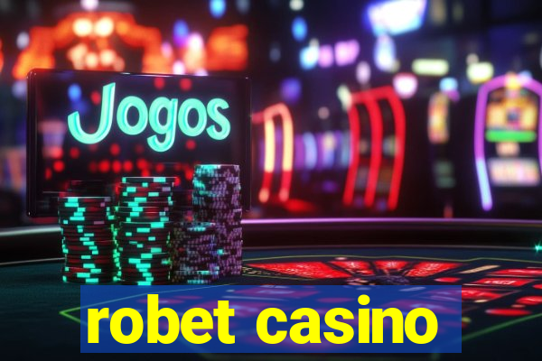 robet casino