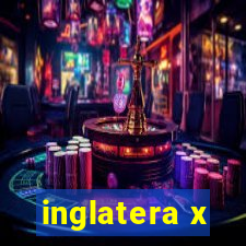 inglatera x