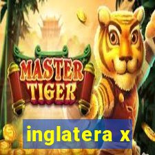 inglatera x