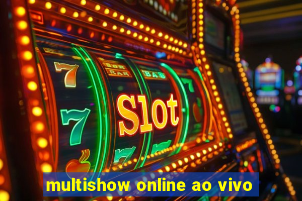 multishow online ao vivo