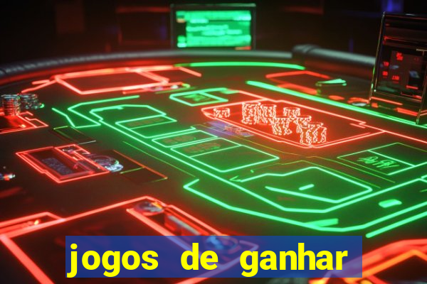 jogos de ganhar dinheiro de verdade