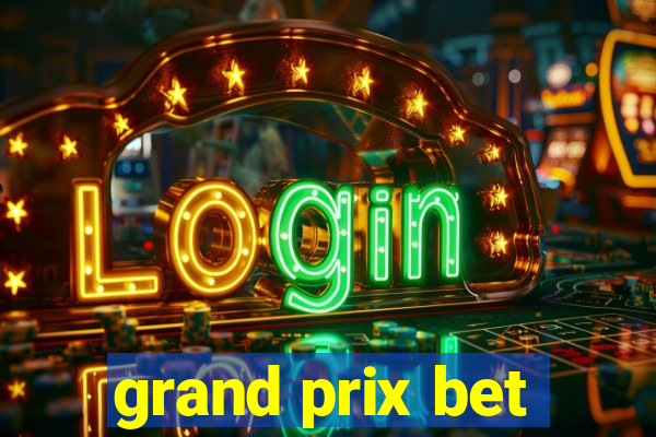 grand prix bet