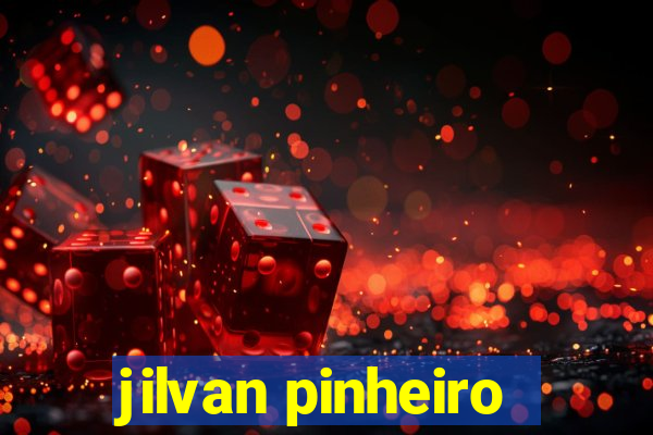 jilvan pinheiro