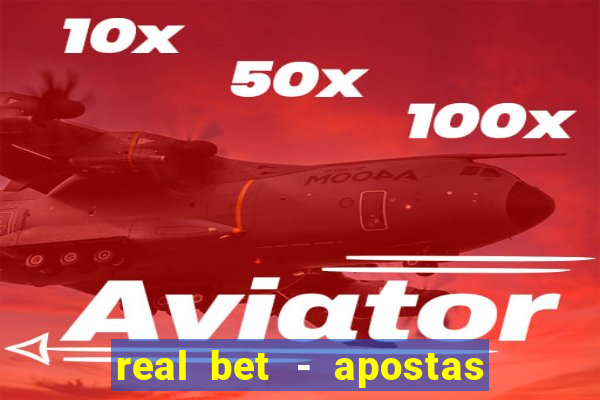 real bet - apostas esportivas e jogos online