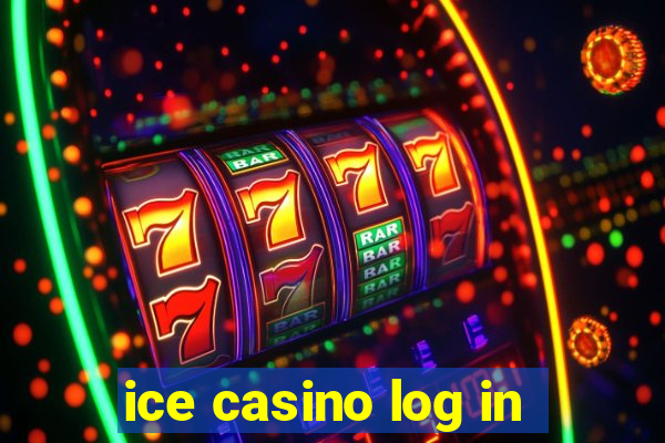 ice casino log in