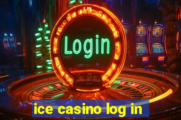 ice casino log in