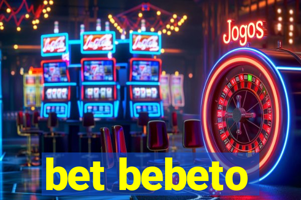 bet bebeto