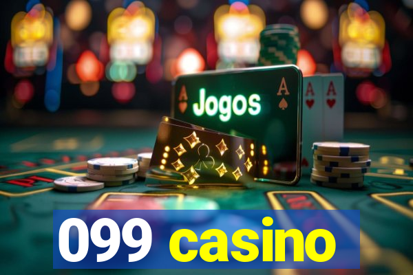 099 casino