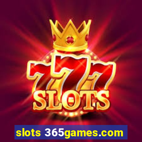 slots 365games.com