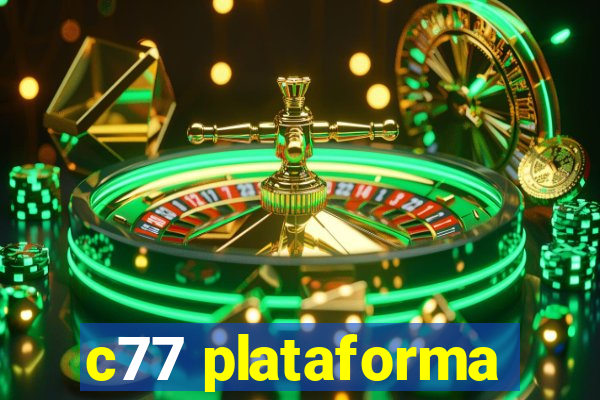 c77 plataforma