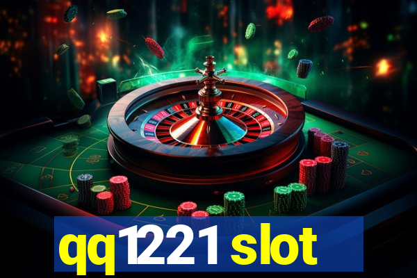 qq1221 slot