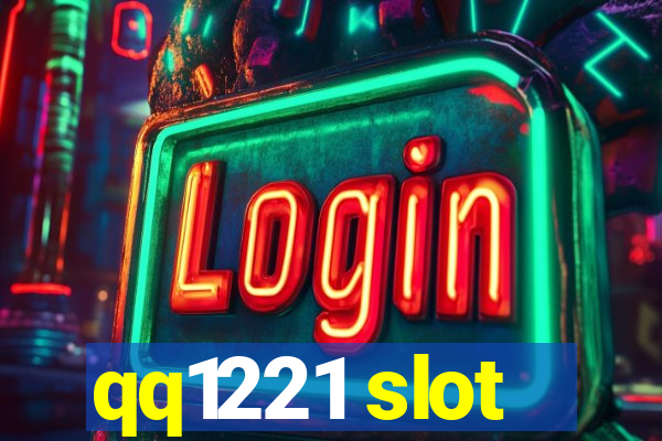 qq1221 slot